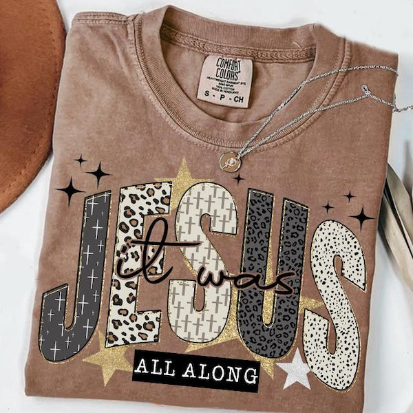 It was Jesus all along